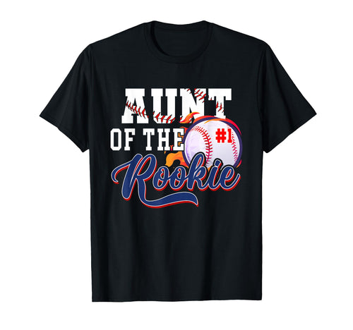 Aunt Rookie Year 1St Birthday Baseball T-Shirt - Aesthetic Graphic Unisex - T-Shirt, Sweatshirt, Hoodie
