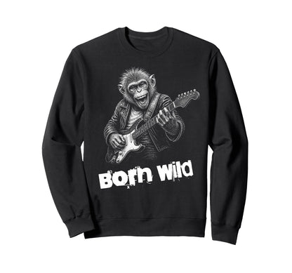 Born Wild Monkey Guitar Funny Animal Sweatshirt - Graphic Print Men Women - T-Shirt, Sweatshirt, Hoodie