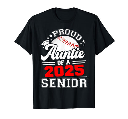 Proud Auntie 2025 Senior Baseball Grad 2025 T-Shirt - Graphic Print Unisex - T-Shirt, Sweatshirt, Hoodie