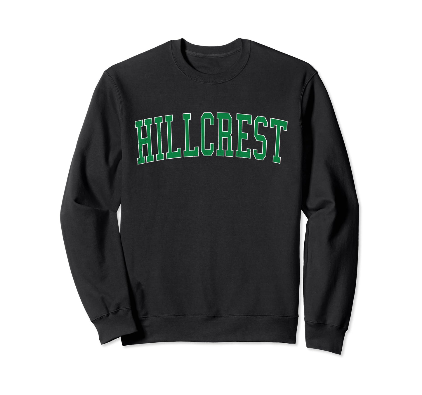 Hillcrest Ca Distressed Green Sweatshirt - Streetwear Style for Adults - T-Shirt, Sweatshirt, Hoodie
