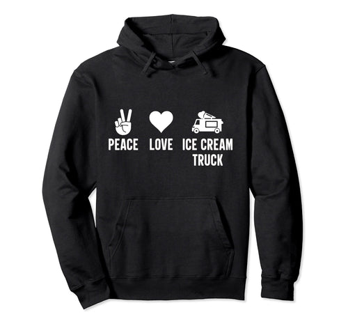 Peace Love Ice Cream Truck Sweatshirt - Aesthetic Graphic for Adults - T-Shirt, Sweatshirt, Hoodie