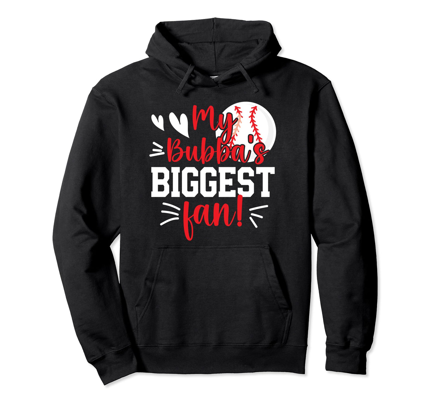 Bubbas Biggest Fan Baseball Sister Hoodie - Novelty Apparel Unisex - T-Shirt, Sweatshirt, Hoodie