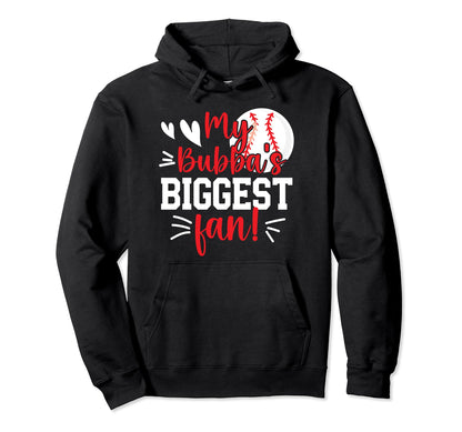 Bubbas Biggest Fan Baseball Sister Hoodie - Novelty Apparel Unisex - T-Shirt, Sweatshirt, Hoodie