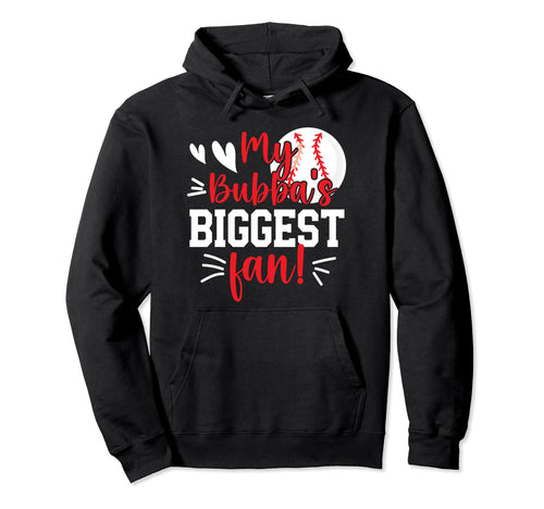 Bubbas Biggest Fan Baseball Sister Hoodie - Novelty Apparel Unisex - T-Shirt, Sweatshirt, Hoodie