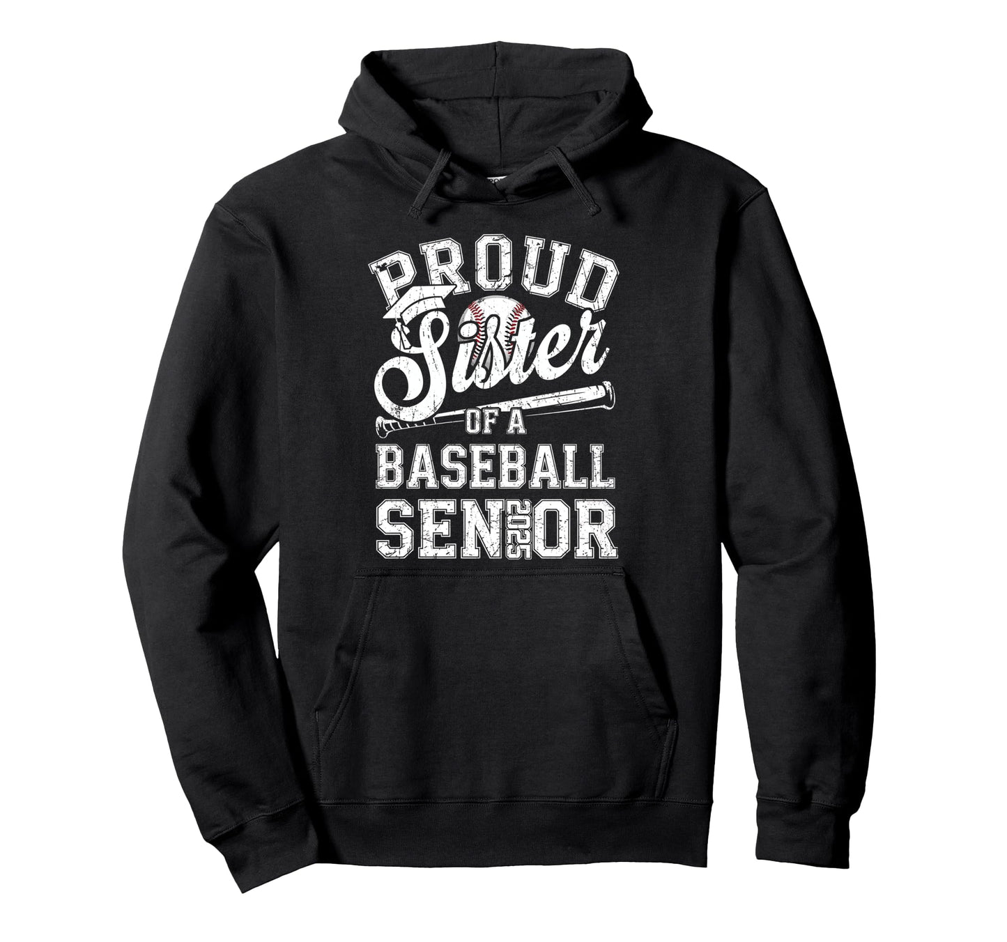 Proud Sister 2025 Senior Baseball Hoodie - Streetwear Style Unisex - T-Shirt, Sweatshirt, Hoodie