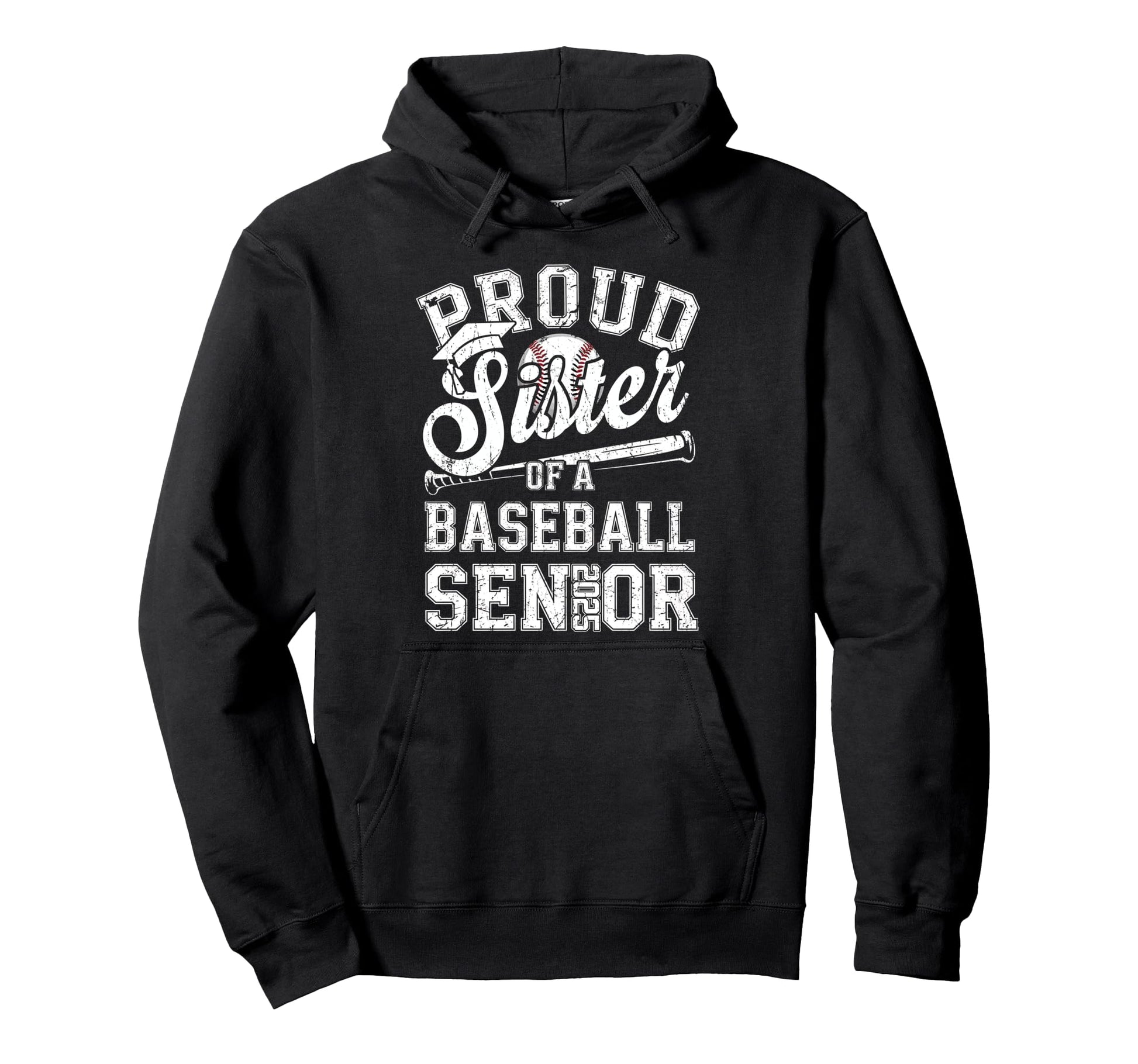 Proud Sister 2025 Senior Baseball Hoodie - Streetwear Style Unisex - T-Shirt, Sweatshirt, Hoodie