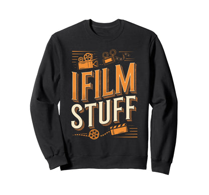 I Film Stuff Camera Sweatshirt - Custom Art Print Men Women - T-Shirt, Sweatshirt, Hoodie