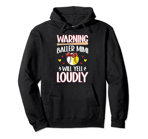 Baller Mimi Will Yell Loudly Hoodie - Fun Novelty Design for Adults - T-Shirt, Sweatshirt, Hoodie