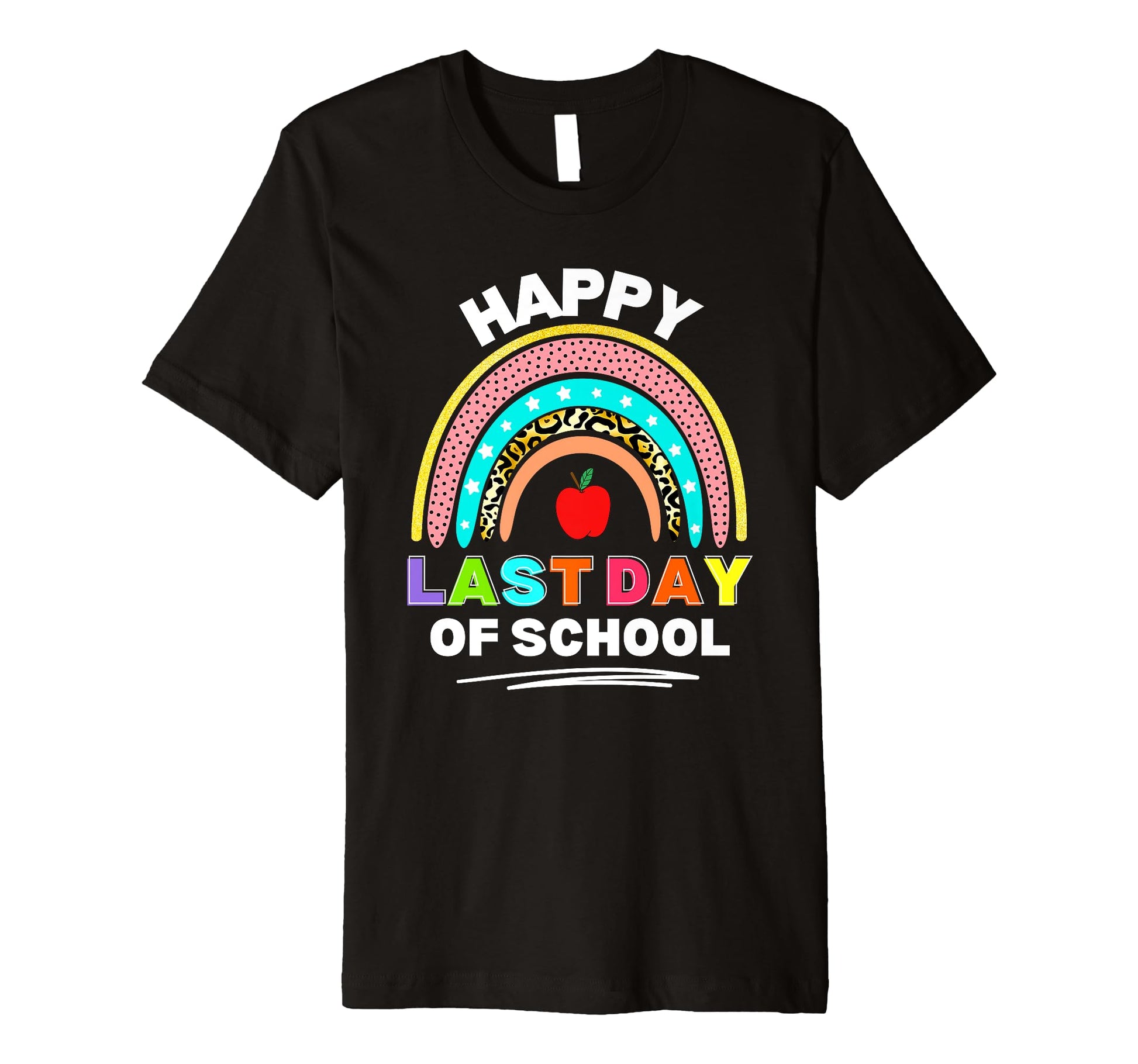 Happy Last Day School Funny Student T-Shirt - Streetwear Style Men Women - T-Shirt, Sweatshirt, Hoodie