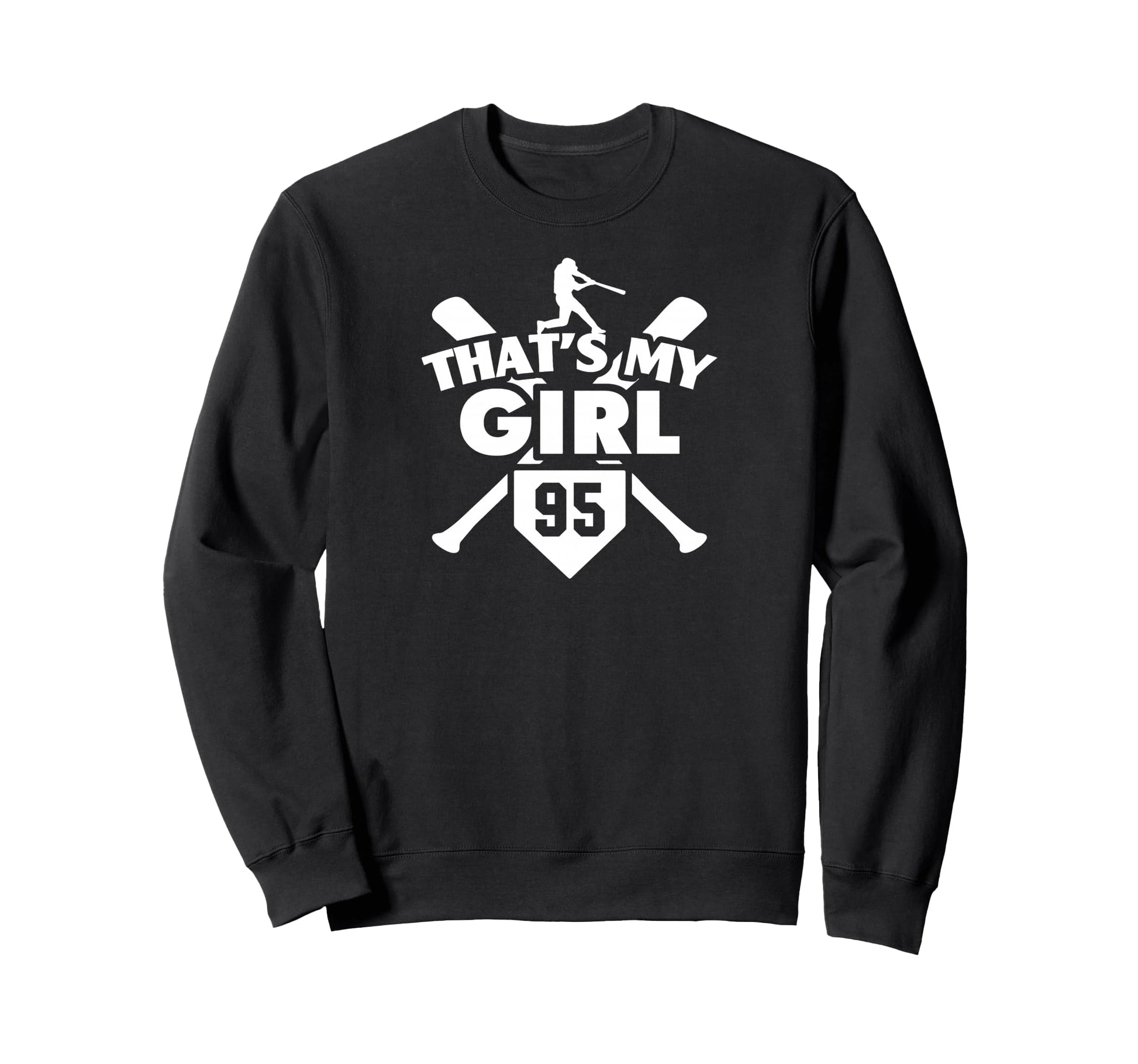 Baseball Mom Dad Thats My 95 Sweatshirt - Fun Novelty Design Unisex - T-Shirt, Sweatshirt, Hoodie