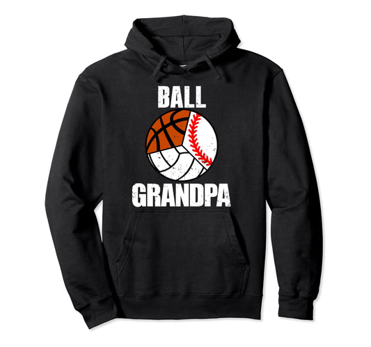 Ball Grandpa Funny Baseball Volleyball Hoodie - Graphic Print Men Women - T-Shirt, Sweatshirt, Hoodie
