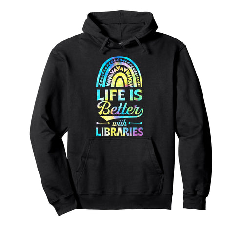 Life Is Better Libraries Bohemian Hoodie - Aesthetic Graphic Men Women - T-Shirt, Sweatshirt, Hoodie