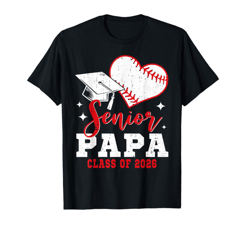 Senior Papa Class 2026 Baseball T-Shirt - Novelty Apparel for Adults - T-Shirt, Sweatshirt, Hoodie