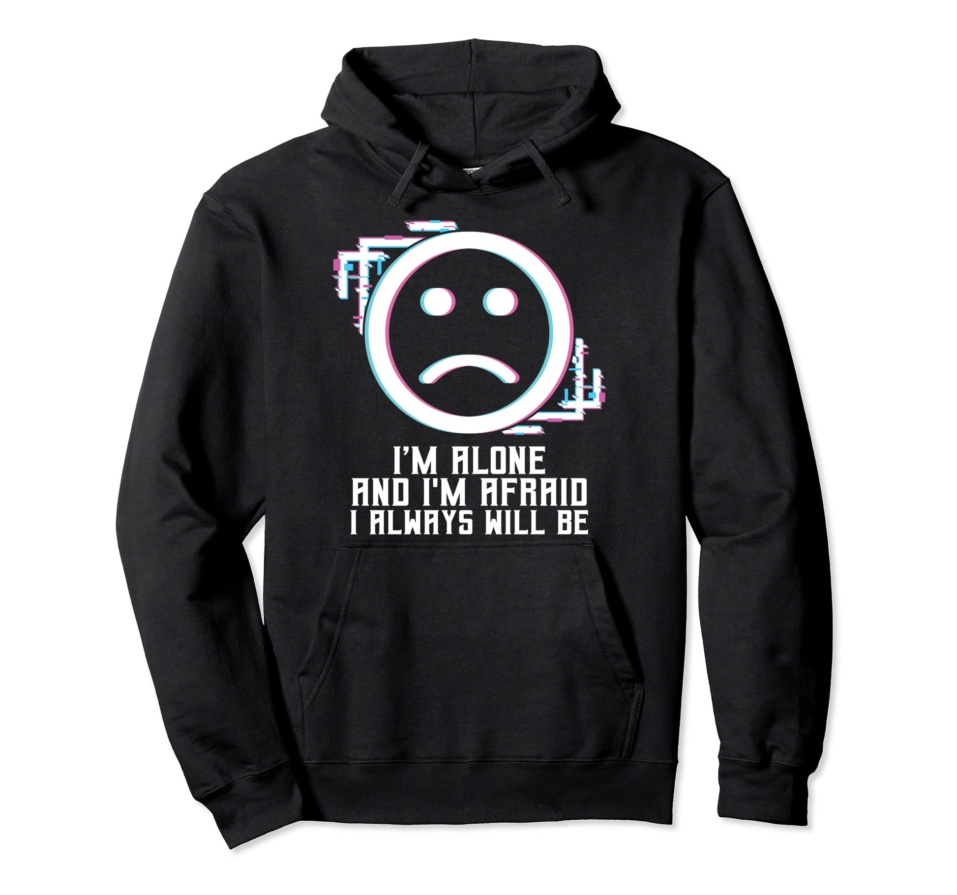 Im Alone I Always Will Be Vaporwave Hoodie - Aesthetic Graphic Men Women - T-Shirt, Sweatshirt, Hoodie