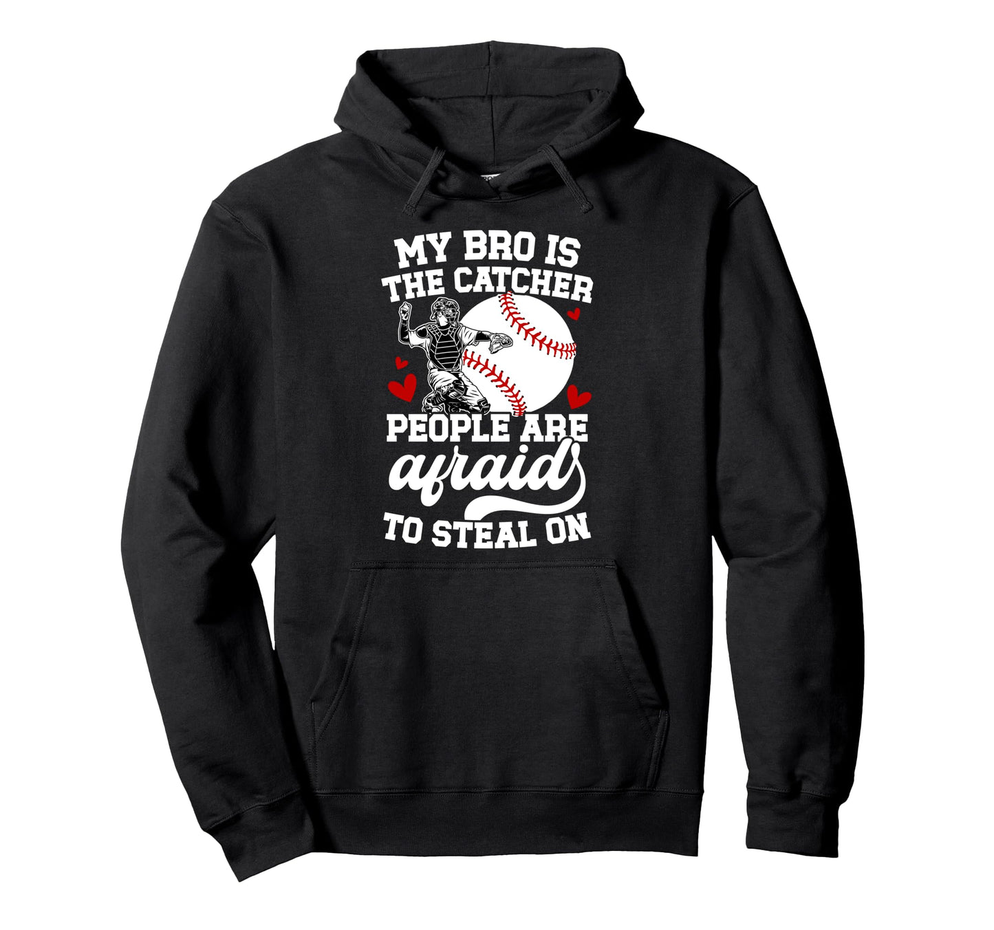 My Bro Is Baseball Catcher Sister Hoodie - Aesthetic Graphic Men Women - T-Shirt, Sweatshirt, Hoodie