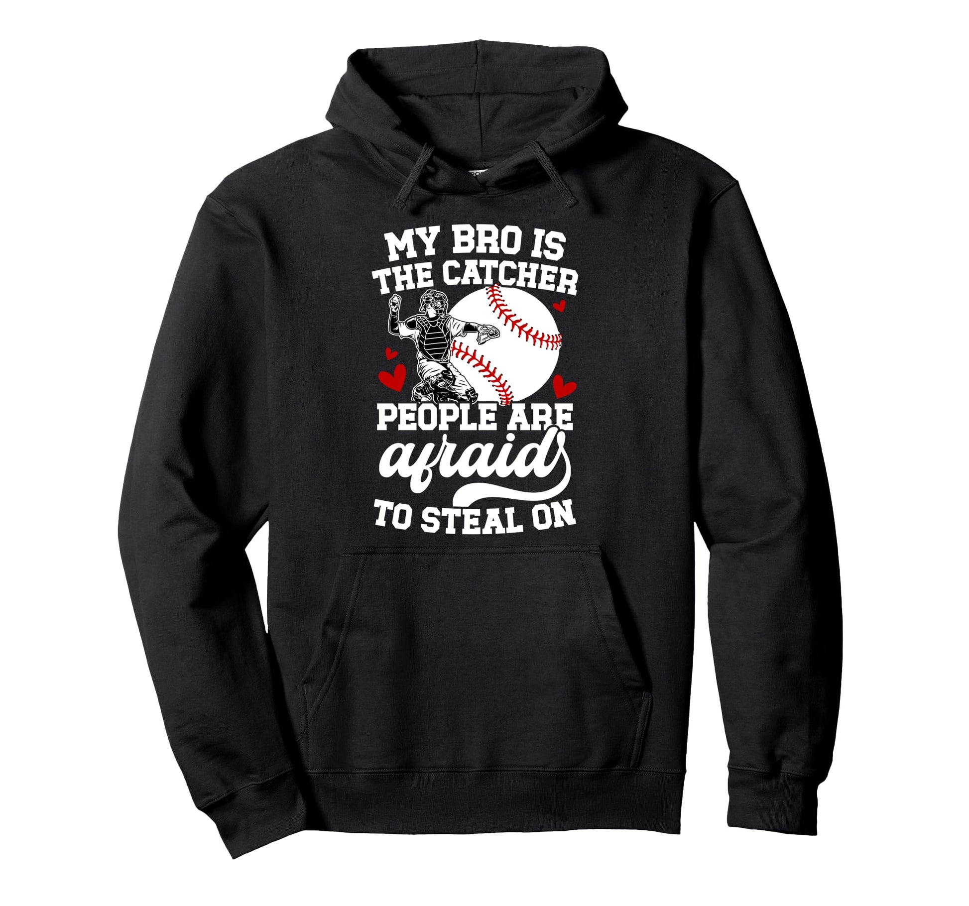 My Bro Is Baseball Catcher Sister Hoodie - Aesthetic Graphic Men Women - T-Shirt, Sweatshirt, Hoodie