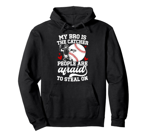 My Bro Is Baseball Catcher Sister Hoodie - Aesthetic Graphic Men Women - T-Shirt, Sweatshirt, Hoodie