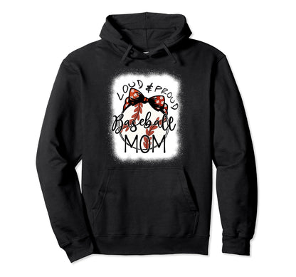 Loud Proud Baseball Mom Mommy Funny Hoodie - Minimalist Print Unisex - T-Shirt, Sweatshirt, Hoodie