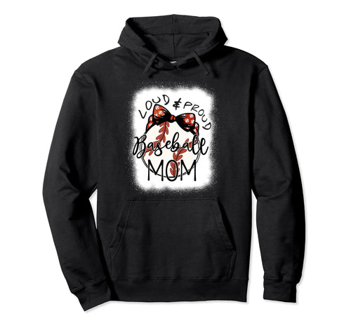 Loud Proud Baseball Mom Mommy Funny Hoodie - Minimalist Print Unisex - T-Shirt, Sweatshirt, Hoodie