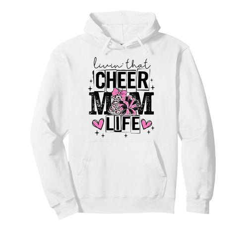 Livin That Cheer Mom Life Game Hoodie - Casual Everyday Wear for Adults - T-Shirt, Sweatshirt, Hoodie