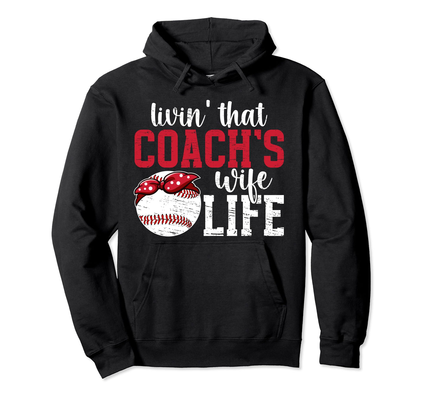Baseball Coachs Wife Life Wife Hoodie - Fun Novelty Design Men Women - T-Shirt, Sweatshirt, Hoodie