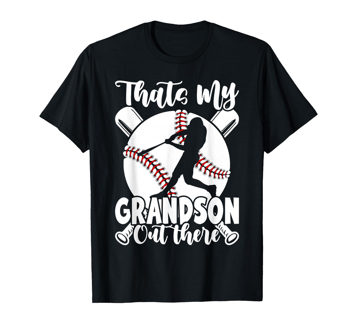 Thats My Grandson Out There Baseball T-Shirt - Minimalist Print Unisex - T-Shirt, Sweatshirt, Hoodie