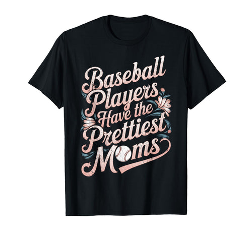 Funny Baseball Players Have T-Shirt - Casual Everyday Wear Men Women - T-Shirt, Sweatshirt, Hoodie