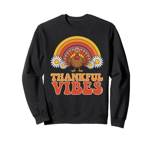 Thankful Vibes Turkey Rainbow Funny Sweatshirt - Trendy Graphic Unisex - T-Shirt, Sweatshirt, Hoodie