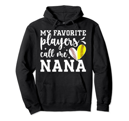 Favorite Players Call Me Nana Baseball Hoodie - Minimalist Print Unisex - T-Shirt, Sweatshirt, Hoodie