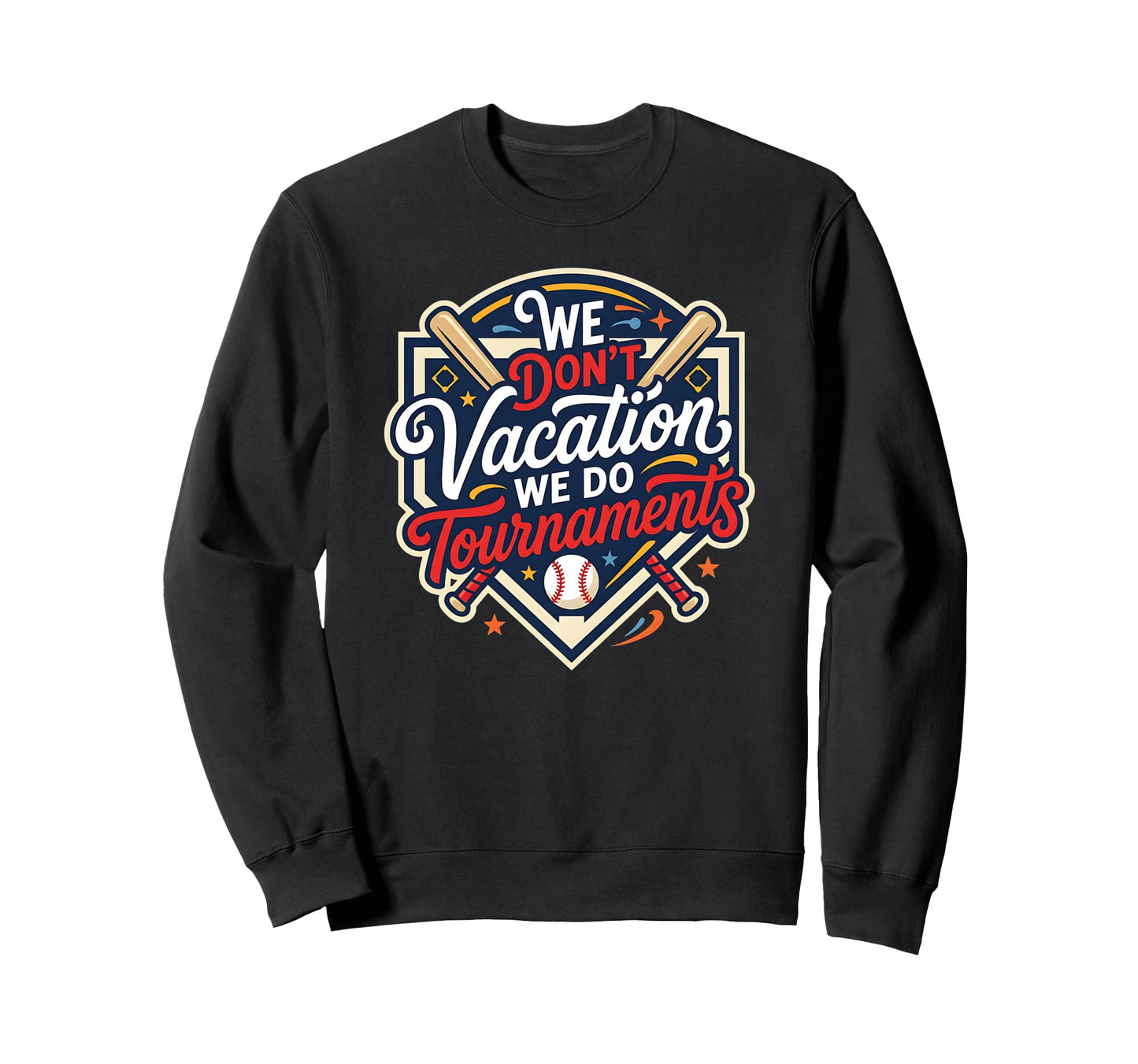 Funny Baseball Mom We Dont Sweatshirt - Aesthetic Graphic for Adults - T-Shirt, Sweatshirt, Hoodie