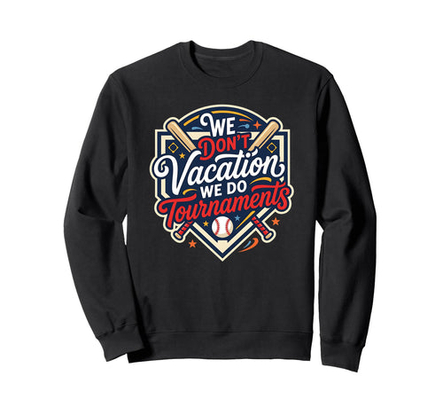 Funny Baseball Mom We Dont Sweatshirt - Aesthetic Graphic for Adults - T-Shirt, Sweatshirt, Hoodie