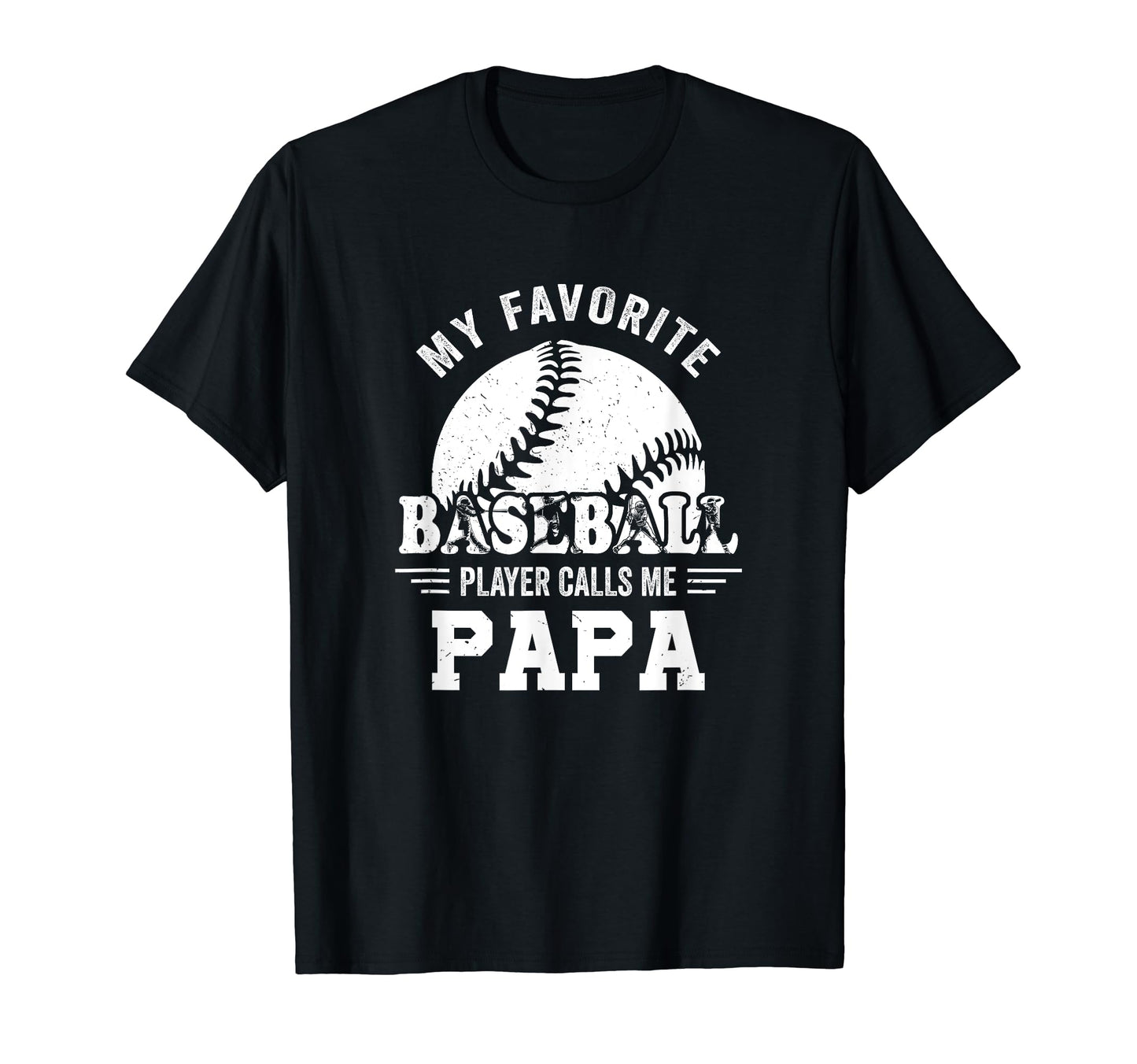 My Favorite Player Calls Me Papa T-Shirt - Graphic Print for Adults - T-Shirt, Sweatshirt, Hoodie