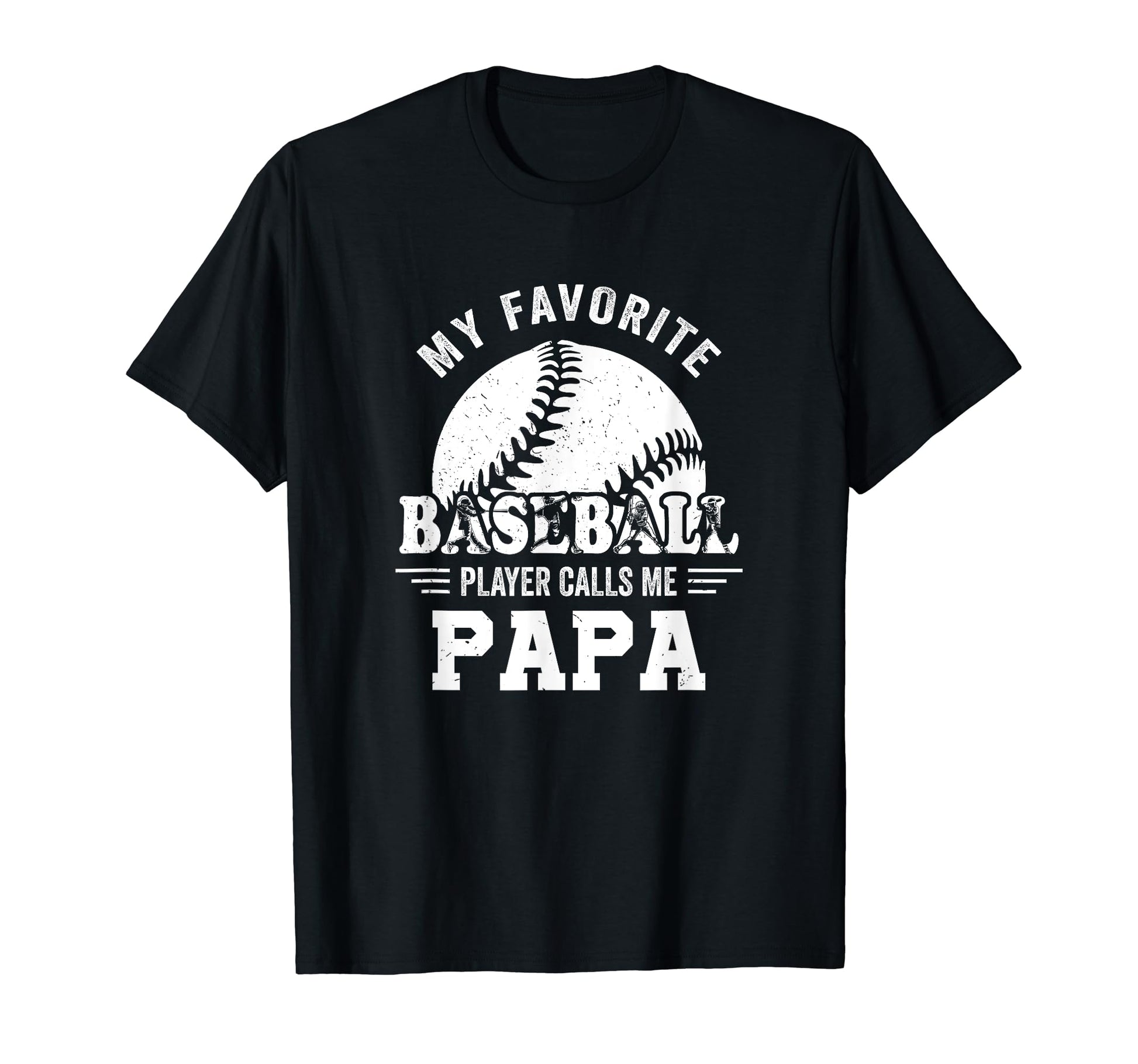 My Favorite Player Calls Me Papa T-Shirt - Graphic Print for Adults - T-Shirt, Sweatshirt, Hoodie