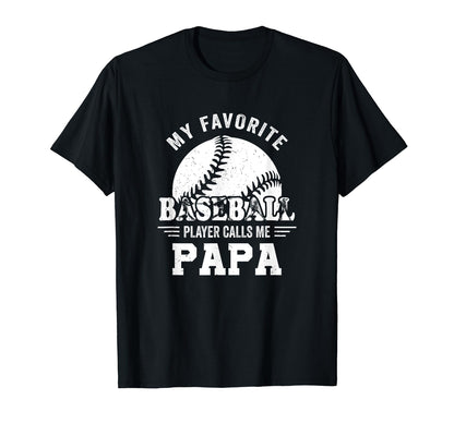 My Favorite Player Calls Me Papa T-Shirt - Graphic Print for Adults - T-Shirt, Sweatshirt, Hoodie