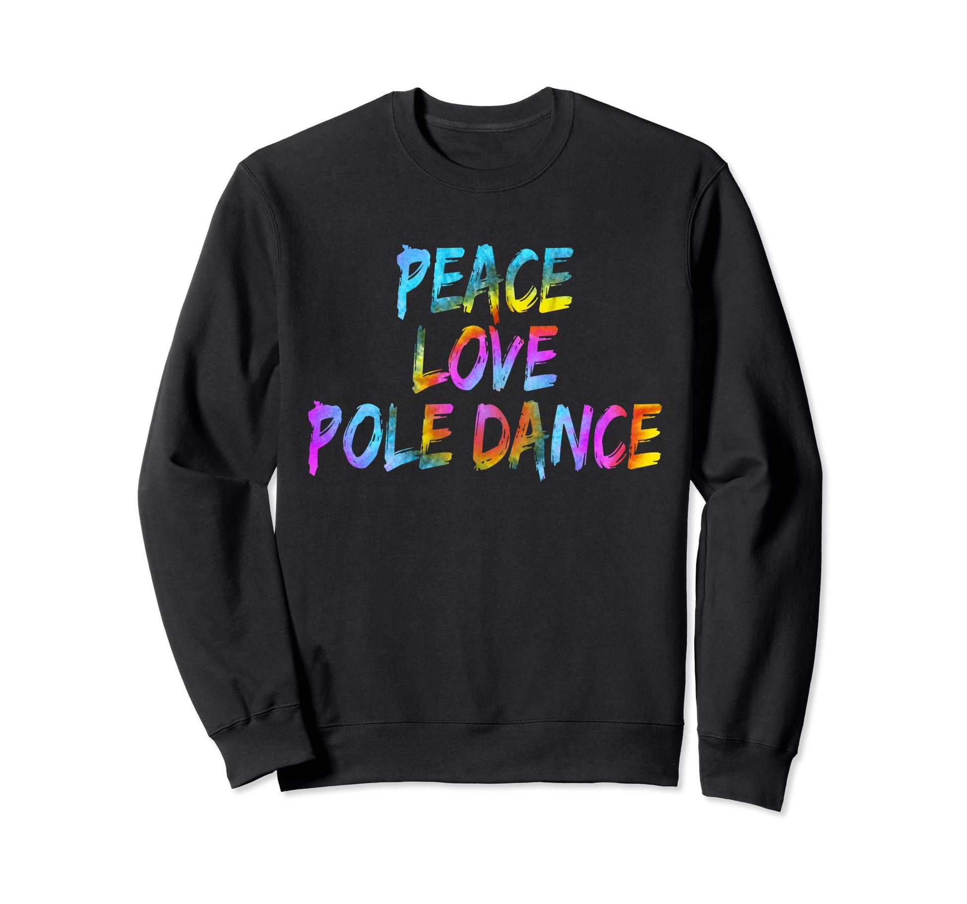 Pole Dance Dance Course Peace Sweatshirt - Streetwear Style for Adults - T-Shirt, Sweatshirt, Hoodie