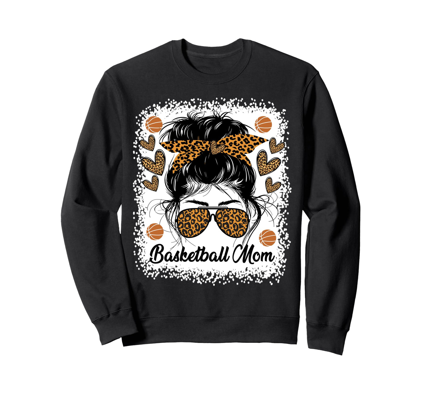 Basketball Mom Basketball Player Sweatshirt - Streetwear Style Unisex - T-Shirt, Sweatshirt, Hoodie