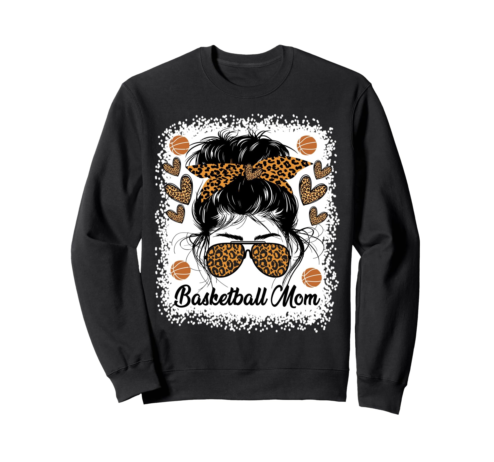 Basketball Mom Basketball Player Sweatshirt - Streetwear Style Unisex - T-Shirt, Sweatshirt, Hoodie