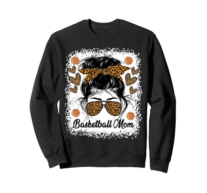 Basketball Mom Basketball Player Sweatshirt - Streetwear Style Unisex - T-Shirt, Sweatshirt, Hoodie