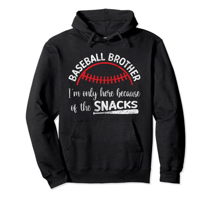 Im Only Here Because Snacks Funny Baseball Hoodie - Unique Graphic Unisex - T-Shirt, Sweatshirt, Hoodie