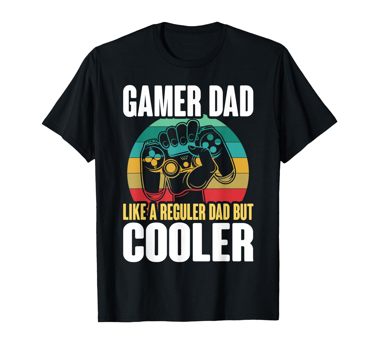 Gamer Dad Fathers Day Video Gaming T-Shirt - Unique Graphic for Adults - T-Shirt, Sweatshirt, Hoodie