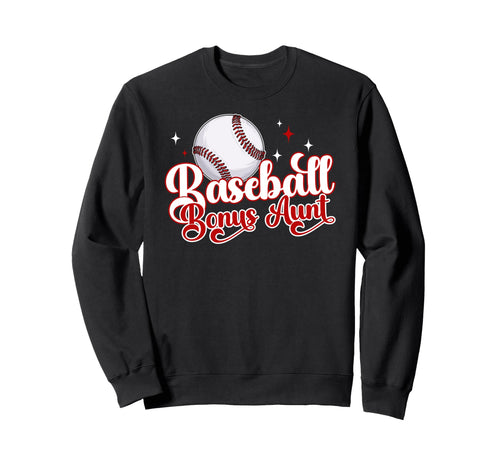 Baseball Bonus Aunt Baseball Sweatshirt - Custom Art Print Men Women - T-Shirt, Sweatshirt, Hoodie