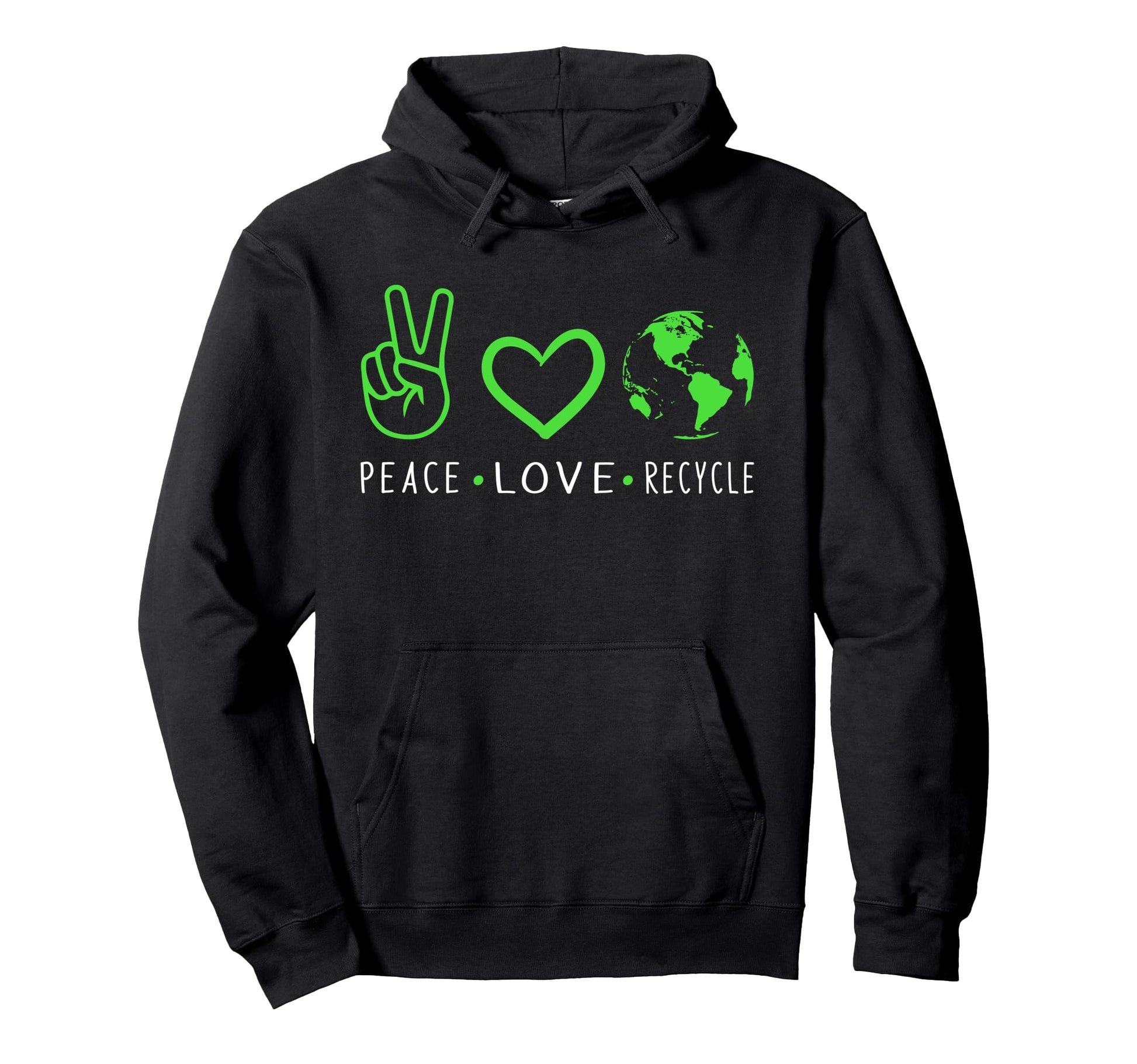 Peace Love Recycle Earth Day Funny Hoodie - Unique Graphic for Adults - T-Shirt, Sweatshirt, Hoodie