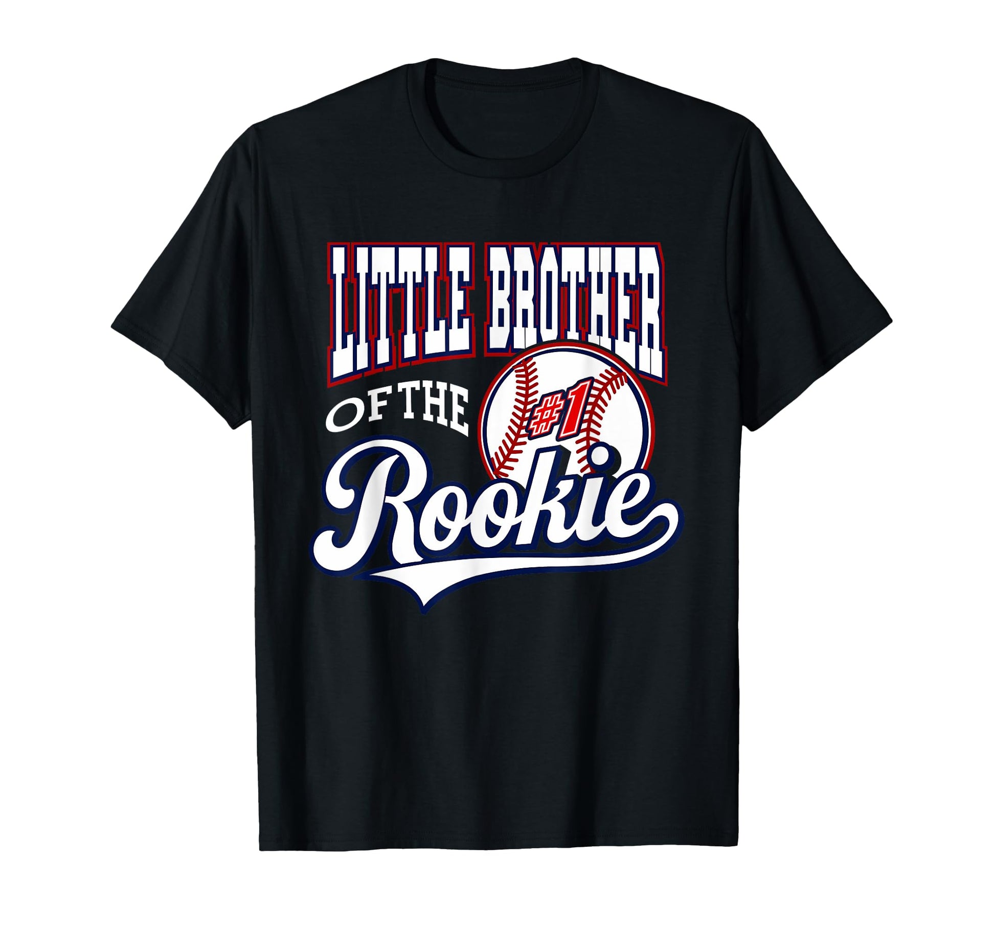 Little Brother Number 1 Rookie Baseball T-Shirt - Minimalist Print Unisex - T-Shirt, Sweatshirt, Hoodie