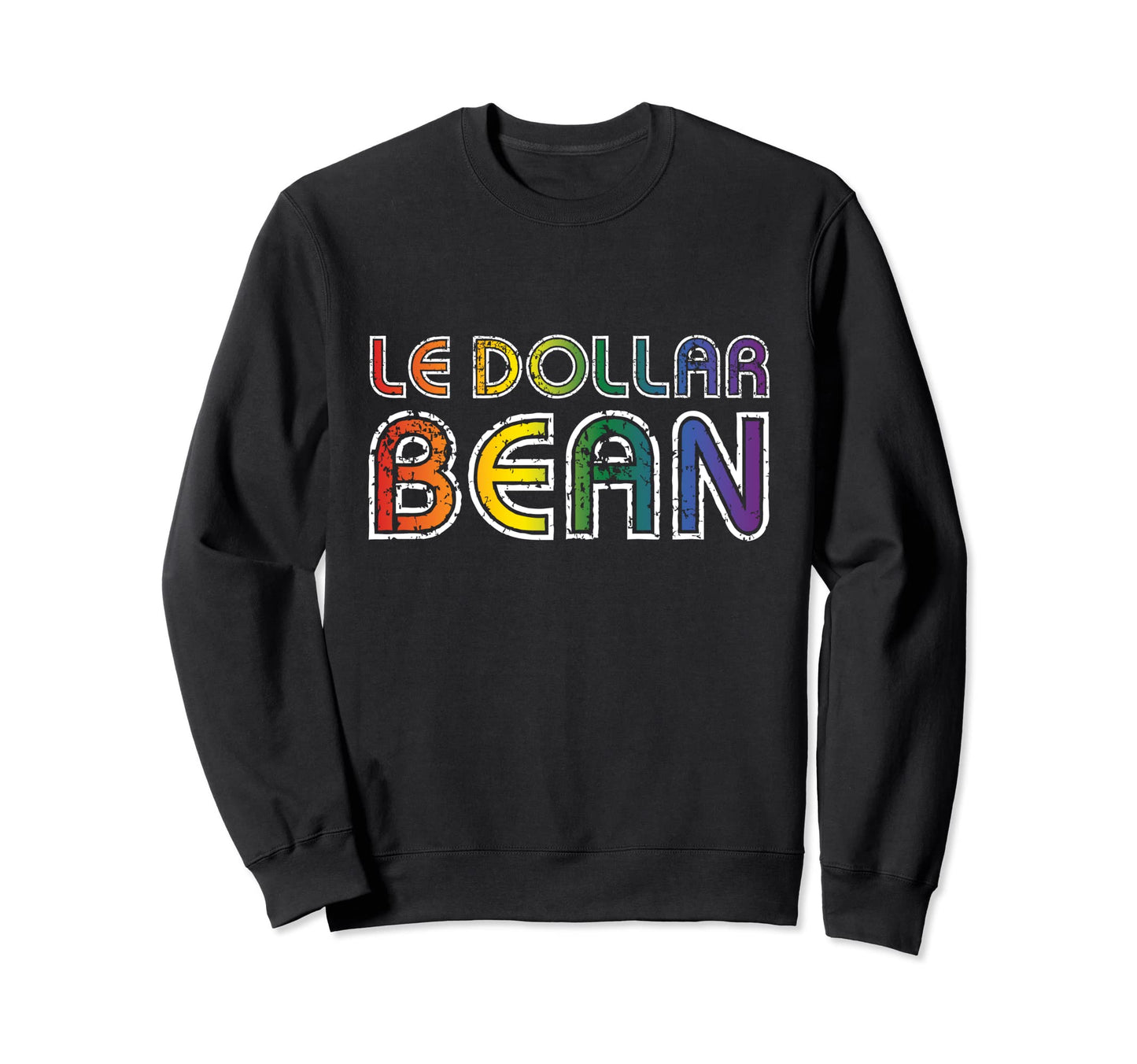 Le Dollar Bean Le Bean Lesbian Sweatshirt - Casual Everyday Wear Unisex - T-Shirt, Sweatshirt, Hoodie