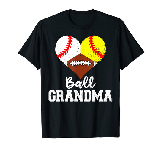 Ball Grandma Funny Baseball Softball T-Shirt - Graphic Print Unisex - T-Shirt, Sweatshirt, Hoodie
