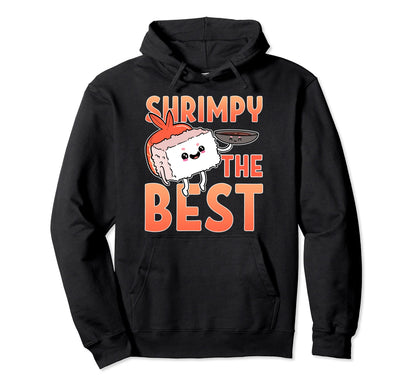 Shrimply Best Sushi Chef Anime Figure Hoodie - Aesthetic Graphic Men Women - T-Shirt, Sweatshirt, Hoodie