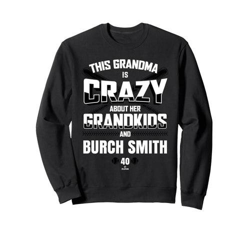 Grandma Crazy Burch Smith Baltimore Sweatshirt - Novelty Apparel Unisex - T-Shirt, Sweatshirt, Hoodie