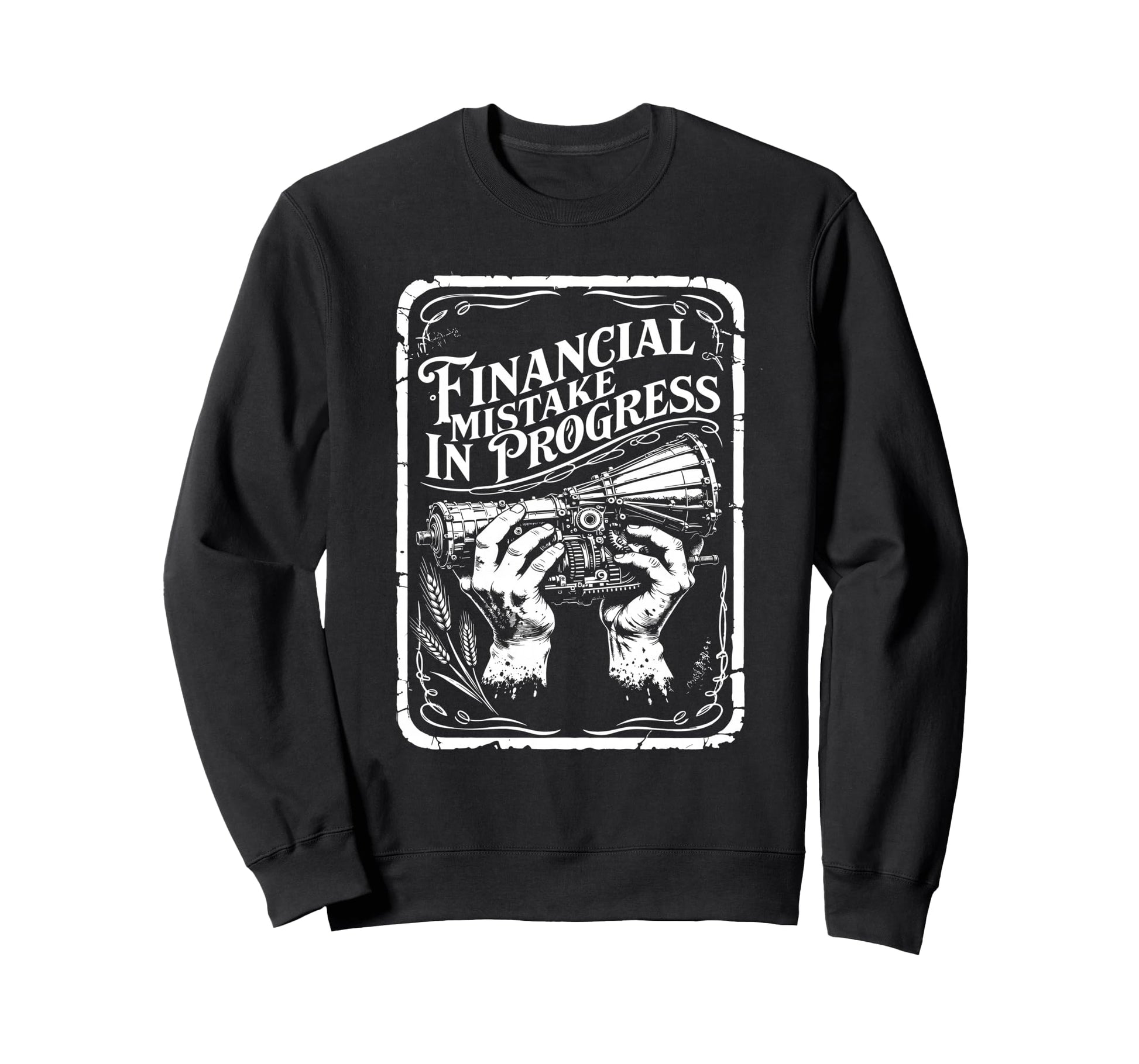 Financial Mistake Progress Camera Sweatshirt - Graphic Print for Adults - T-Shirt, Sweatshirt, Hoodie
