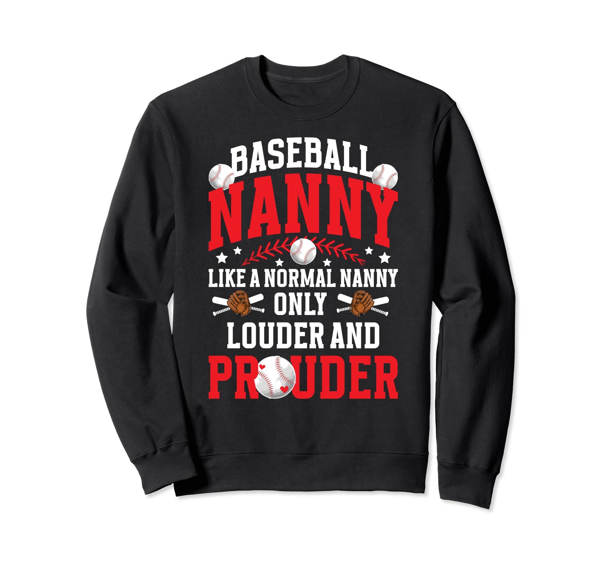 Baseball Nanny Funny Grandma Nanny Sweatshirt - Unique Graphic for Adults - T-Shirt, Sweatshirt, Hoodie
