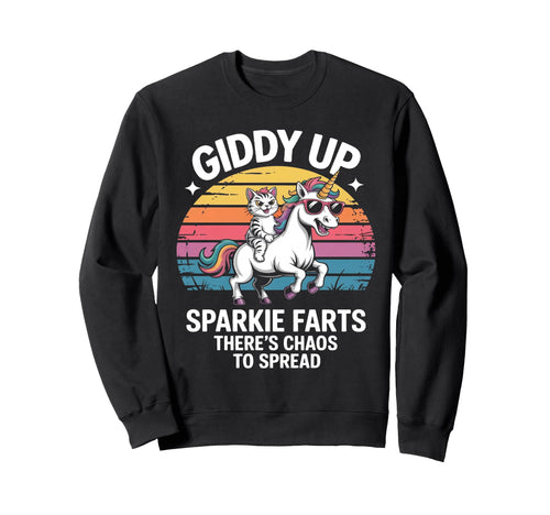 Giddy Up Sparkie Farts Theres Sweatshirt - Novelty Apparel for Adults - T-Shirt, Sweatshirt, Hoodie